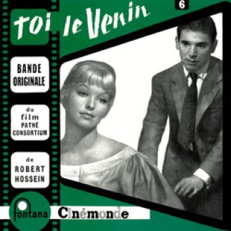 A. Gosselain – Toi Le Venin (Bande Originale Du Film Pathé-Consortium) (Vinyl, 7