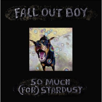 Fall Out Boy – So Much (For) Stardust (Vinyl, LP, Limited Edition)