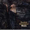 BARBRA STREISAND - WALLS (CD)