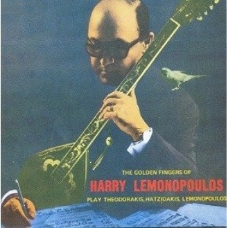 Harry Lemonopoulos ‎– The Golden Fingers Of Harry Lemonopoulos Play Theodorakis, Hatzidakis, Lemonopoulos (CD, Album)