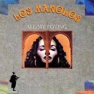 Los Manolos ‎– All My Loving (Vinyl, 7