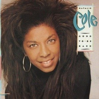 Natalie Cole ‎– Good To Be Back (Vinyl, LP, Album)