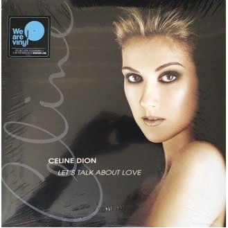 Celine Dion ‎– Let's Talk About Love (2 × Vinyl, LP, Album, Reissue)