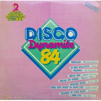 Various ‎– Disco Dynamite '84 (2 × Vinyl, LP, Compilation, Mixed)