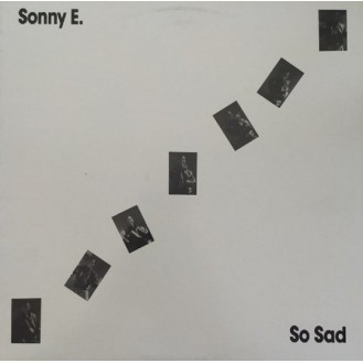 Sonny E. ‎– So Sad (Vinyl, 12