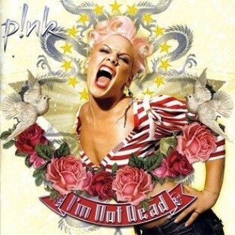 p!nk ‎– I'm Not Dead (CD, Album)