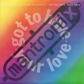 Mantronix Featuring Wondress ‎– Got To Have Your Love (No, No, No) (Vinyl, 7