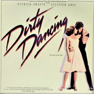 Various – Dirty Dancing (Original Soundtrack From The Vestron Motion Picture (Vinyl, LP, Album, Compilation)