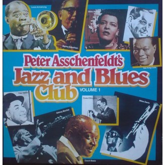 Various ‎– Peter Asschenfeldt's Jazz And Blues Club Volume 1 (Vinyl, LP, Compilation)