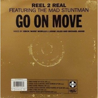 Reel 2 Real Featuring The Mad Stuntman ‎– Go On Move (Vinyl, 12