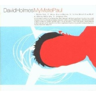 David Holmes ‎– My Mate Paul (CD, Maxi-Single)