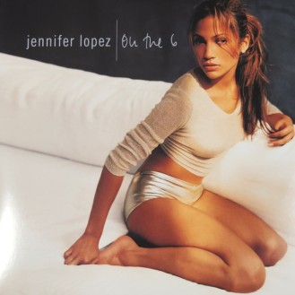 Jennifer Lopez – On The 6 (2 x Vinyl, LP, Album, Reissue)