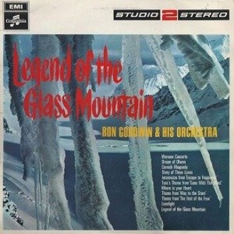 Ron Goodwin And His Orchestra ‎– Legend Of The Glass Mountain (Vinyl, LP, Album)