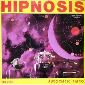 Hipnosis ‎– Droid / Automatic Piano (Vinyl, 12