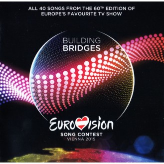 Various ‎– Eurovision Song Contest Vienna 2015 - Building Bridges (2 × CD, Album, Compilation)