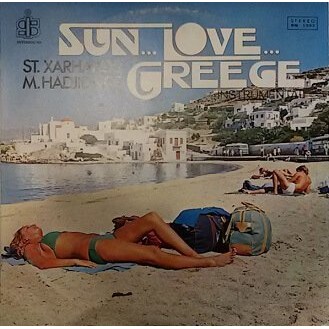 St. Xarhakos, M. Hadjidakis – Sun...Love...Greece (Vinyl, LP, Compilation)