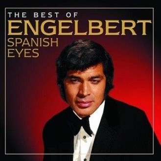 Engelbert Humperdinck ‎– Spanish Eyes: The Best Of Engelbert (CD, Compilation)