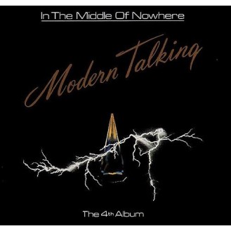 Modern Talking – In The Middle Of Nowhere - The 4th Album (Vinyl, LP, Album)