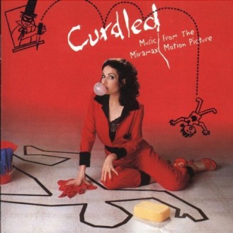 Various ‎– Curdled - Music From The Miramax Motion Picture (CD, Compilation)