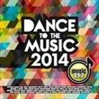 Various ‎– Dance to the music 2014 (CD, Compilation)