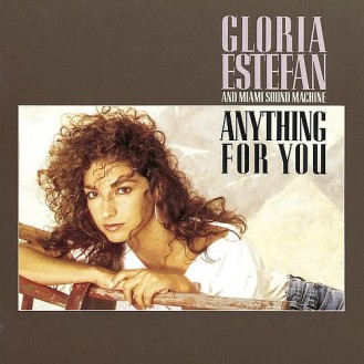 Gloria Estefan And Miami Sound Machine ‎– Anything For You (CD, Album)