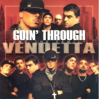 Goin Through and the family - Vendetta (CD, Album)