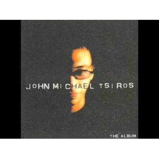 JOHN MICHAEL TSIROS - THE ALBUM