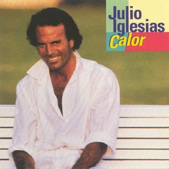 JULIO IGLESIAS -  CALOR