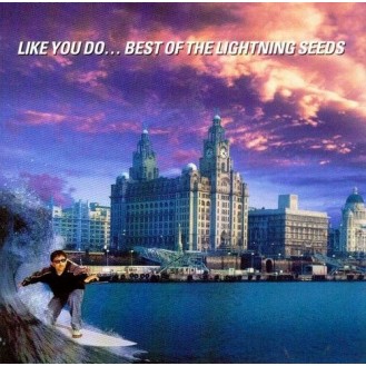 Lightning Seeds ‎– Like You Do... Best Of The Lightning Seeds (CD, Compilation)