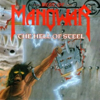 MANOWAR - BEST OF MANOWAR - THE HELL OF STEEL