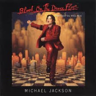 MICHAEL JACKSON - BLOOD ON THE DANCE FLOOR