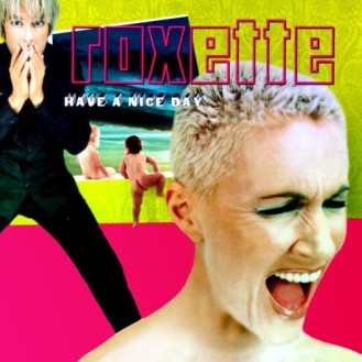 Roxette ‎– Have A Nice Day (CD, Album)