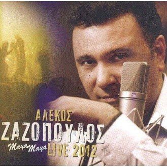 Αλέκος Ζαζόπουλος - Maya Maya Live 2012